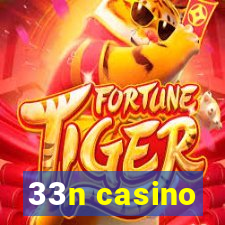 33n casino